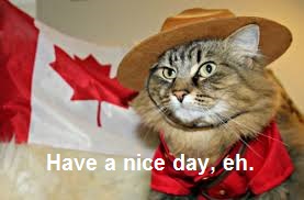 Have a Nice Day, eh?